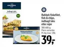 Føtex Rahbek fiskefilet, fish & chips, indbagt laks eller rejer, DKK 39 tilbud