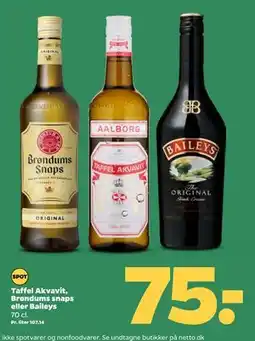 Netto Taffel Akvavit, Brøndums snaps eller Baileys, DKK 75 tilbud