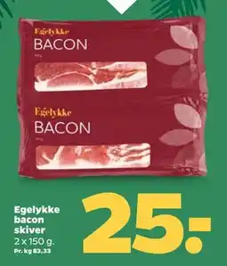 Netto Egelykke bacon skiver, DKK 25 tilbud