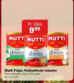 Poetzsch Padborg Mutti Polpa Finthakkede tomater, DKK 9.99 tilbud
