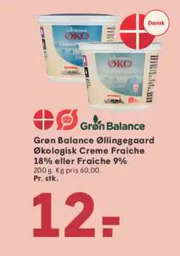 SPAR Grøn Balance Øllingegaard Økologisk Creme Fraiche 18% eller Fraiche 9% tilbud