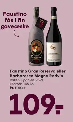 SPAR Faustino Gran Reserva eller Barbaresco Magno Rødvin, DKK 109 tilbud