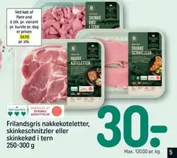 REMA 1000 Frilandsgris nakkekoteletter, skinkeschnitzler eller skinkekød i tern 250-300 g, DKK 30 tilbud