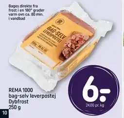 REMA 1000 REMA 1000 bag-selv leverpostej Dybfrost 250 g, DKK 6 tilbud