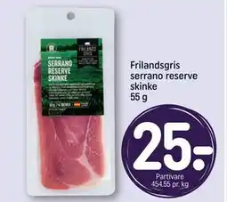 REMA 1000 Frilandsgris serrano reserve skinke 55 g, DKK 25 tilbud