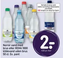 REMA 1000 Nornir vand med brus eller REMA 1000 kildevand uden brus 50 cl. Ex. pant, DKK 2 tilbud
