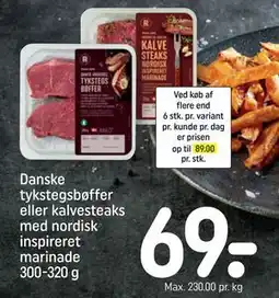 REMA 1000 Danske tykstegsbøffer eller kalvesteaks med nordisk inspireret marinade 300-320 g, DKK 69 tilbud