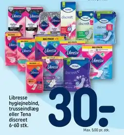 REMA 1000 Libresse hygiejnebind, trusseindlæg eller Tena discreet 6-60 stk., DKK 30 tilbud