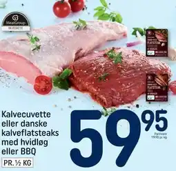 REMA 1000 Kalvecuvette eller danske kalveflatsteaks med hvidløg eller BBQ., DKK 59.95 tilbud