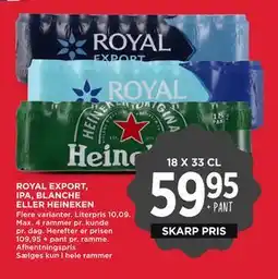 MENY ROYAL EXPORT, IPA, BLANCHE ELLER HEINEKEN, DKK 59.95 tilbud