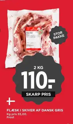 MENY FLÆSK I SKIVER AF DANSK GRIS, DKK 110 tilbud