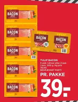 MENY TULIP BACON, DKK 39 tilbud