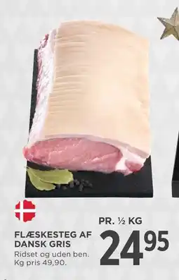 MENY FLÆSKESTEG AF DANSK GRIS, DKK 24.95 tilbud