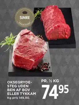 MENY OKSEGRYDESTEG UDEN BEN AF BOV ELLER TYKKAM, DKK 74.95 tilbud