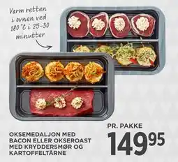 MENY OKSEMEDALJON MED BACON ELLER OKSEROAST MED KRYDDERSMØR OG KARTOFFELTÅRNE., DKK 149.95 tilbud