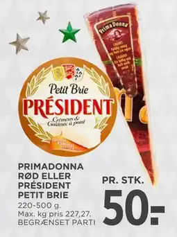 MENY PRIMADONNA RØD ELLER PRÉSIDENT PETIT BRIE, DKK 50 tilbud