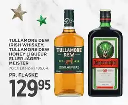 MENY TULLAMORE DEW IRISH WHISKEY, TULLAMORE DEW HONEY LIQUEUR ELLER JÄGERMEISTER, DKK 129.95 tilbud
