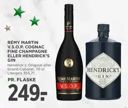 MENY RÉMY MARTIN V.S.O.P. COGNAC FINE CHAMPAGNE ELLER HENDRICK’S GIN, DKK 249 tilbud