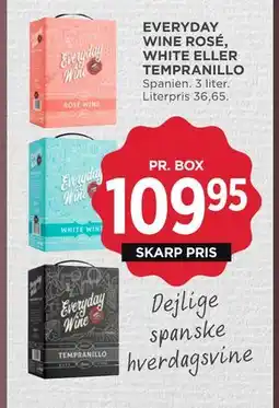 MENY EVERYDAY WINE ROSÉ, WHITE ELLER TEMPRANILLO, DKK 109.95 tilbud