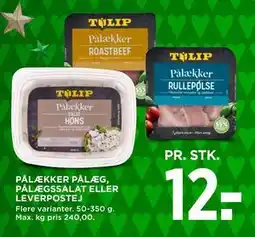 MENY PÅLÆKKER PÅLÆG, PÅLÆGSSALAT ELLER LEVERPOSTEJ, DKK 12 tilbud