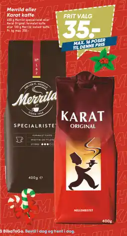 Bilka Merrild eller Karat kaffe tilbud
