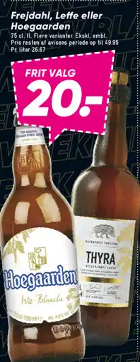 Bilka Frejdahl, Leffe eller Hoegaarden tilbud