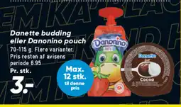 Bilka Danette budding eller Danonino pouch tilbud