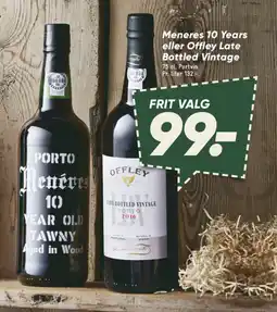 Bilka Meneres 10 Years eller Offley Late Bottled Vintage tilbud