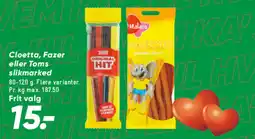 Bilka Cloetta, Fazer eller Toms slikmarked tilbud