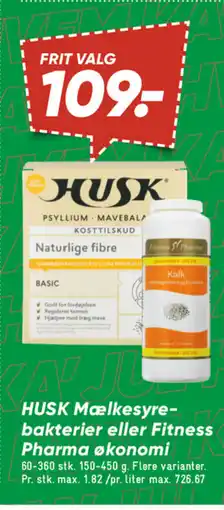 Bilka HUSK Mælkesyre- bakterier eller Fitness Pharma økonomi tilbud