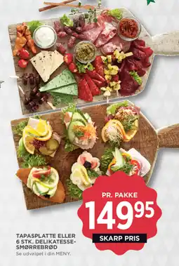MENY Tapasplatte eller 6 stk. delikatesse- smørrebrød tilbud