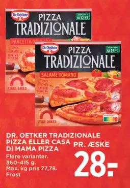 MENY Dr. oetker tradizionale pizza eller casa pr. æske di mama pizza tilbud
