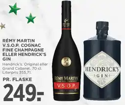 MENY Rémy martin v.s.o.p. cognac fine champagne eller hendrick's gin tilbud