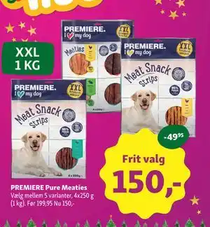 PREMIERE Pure Meaties, DKK 150