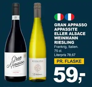 GRAN APPASSO APPASSITE ELLER ALSACE WEINMANN RIESLING, DKK 59