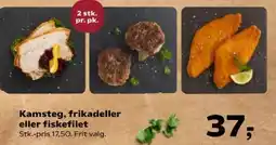 Kvickly Kamsteg, frikadeller eller fiskefilet tilbud
