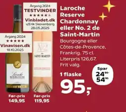 Kvickly Laroche Reserve Chardonnay eller No. 2 de V Saint-Martin tilbud