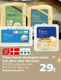 Kvickly Thise dansk økologisk tapas ost, Blue eller skiveost tilbud