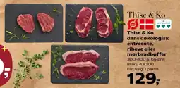 SuperBrugsen Thise & Ko dansk økologisk entrecote, ribeye eller mørbradbøffer tilbud