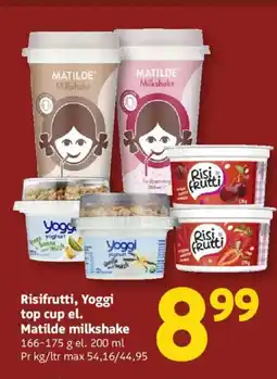 Løvbjerg Risifrutti, Yoggi top cup el. Matilde milkshake tilbud