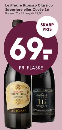 SPAR Le Preare Ripasso Classico Superiore eller Cuvée 16 tilbud