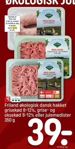 REMA 1000 Friland økologisk dansk hakket grisekød 8-12%, grise- og oksekød 8-12% eller julemedister 350 g tilbud