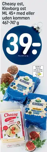 REMA 1000 Cheasy ost, Klovborg ost ML 45+ med eller uden kommen 467 - 747 g tilbud