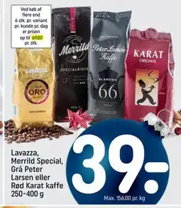 REMA 1000 Lavazza, Merrild Special, Grå Peter Larsen eller Rød Karat kaffe 250-400 g tilbud