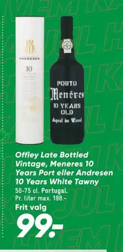 Bilka Offley Late Bottled Vintage, Meneres 10 Years Port eller Andresen 10 Years White Tawny tilbud