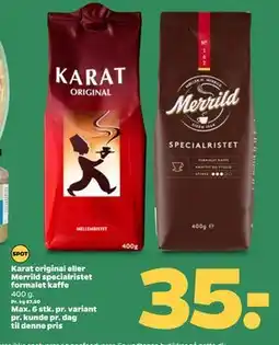Netto Karat original eller Merrild specialristet formalet kaffe tilbud
