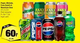 Calle Pepsi, Mirinda, Faxe Kondi el. Mountain Dew tilbud