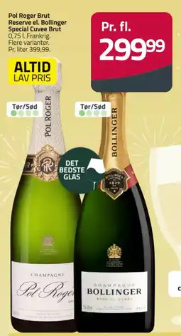 Fleggaard Pol Roger Brut Reserve el. Bollinger Special Cuvee Brut tilbud