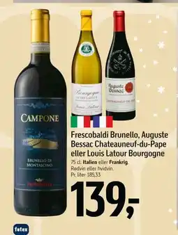 Føtex Frescobaldi Brunello, Auguste Bessac Chateauneuf-du-Pape eller Louis Latour Bourgogne tilbud