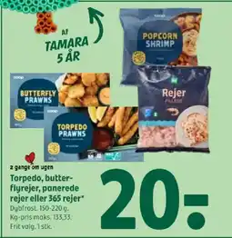 Coop 365 2 gange om ugen Torpedo, butter- flyrejer, panerede rejer eller 365 rejer tilbud